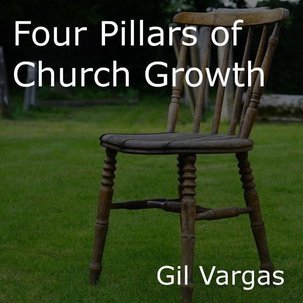 12/31/17  Four Pillars of Church Growth